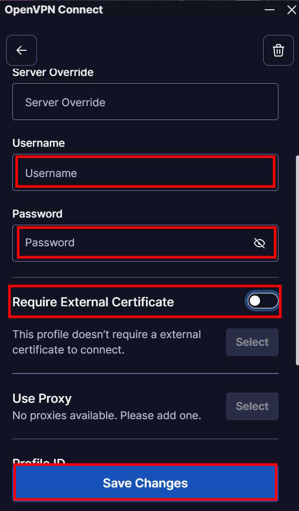 OpenVPN® Connect - uncheck Require External Certificate and SAVE